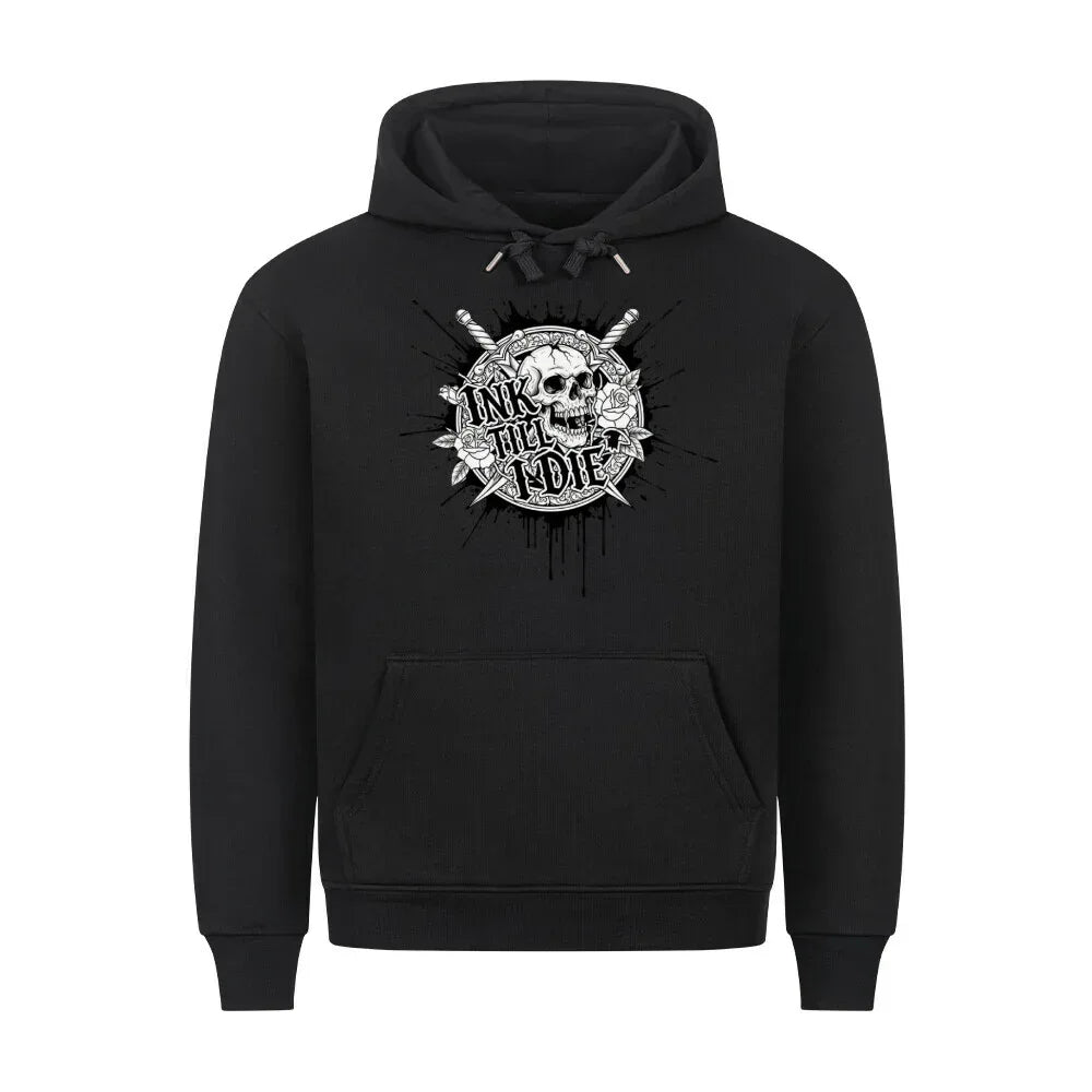 Urban Vibe "INK TILL I DIE" HigherBlanks Premium Hoodie - Urban Vibe Cloth & Co.