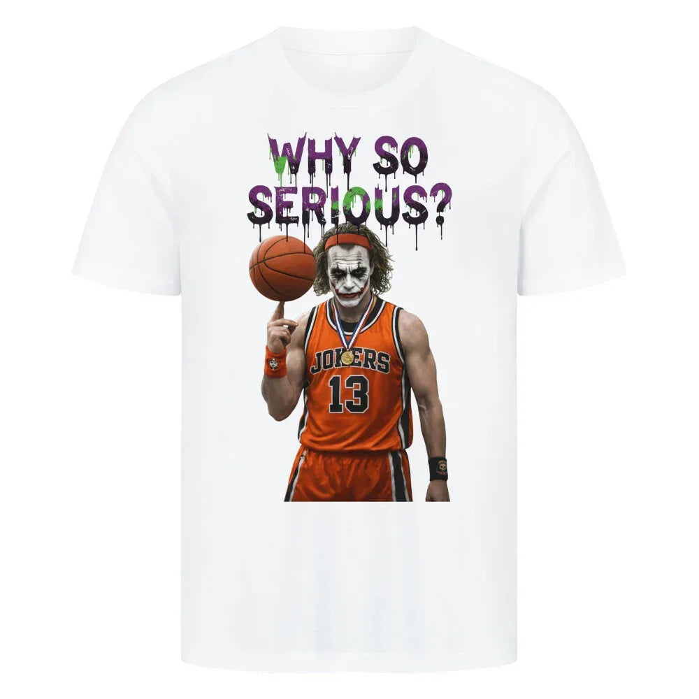 Urban Vibe "WHY SO SERIOUS" HigherBlanks Premium T-Shirt - Urban Vibe Cloth & Co.