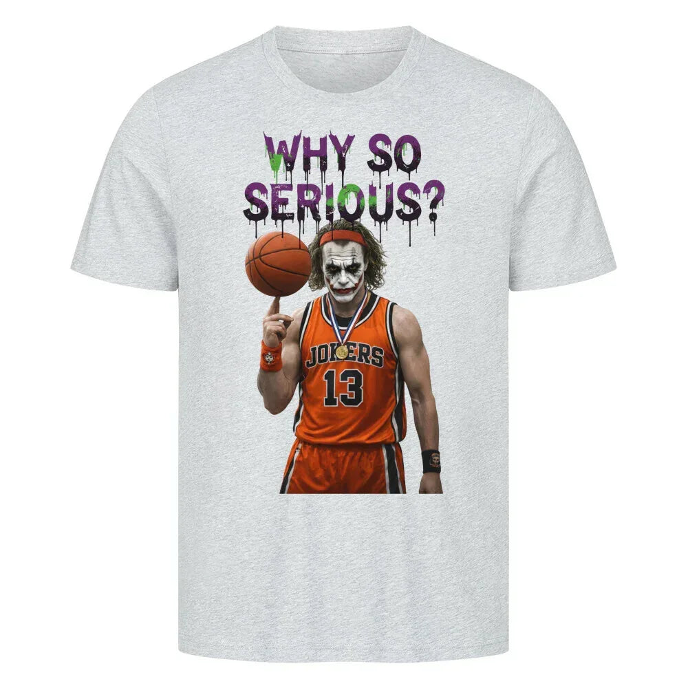 Urban Vibe "WHY SO SERIOUS" HigherBlanks Premium T-Shirt - Urban Vibe Cloth & Co.